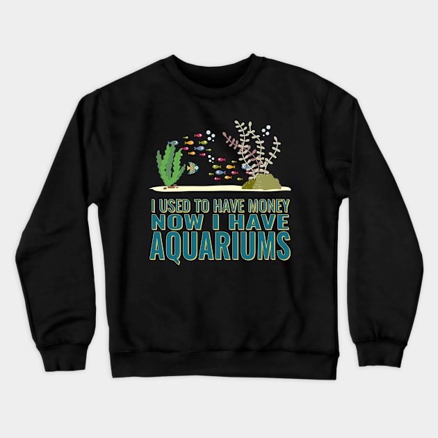 I used to have money fun fishing design. Crewneck Sweatshirt by SzarlottaDesigns